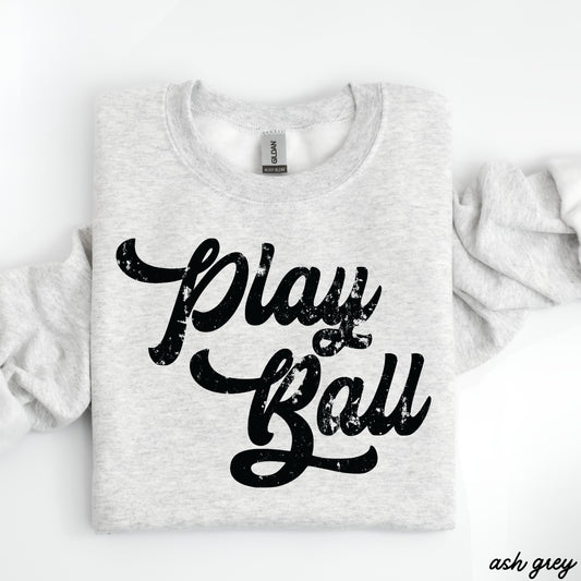 Play Ball Sweatshirt *11 Colors (S-3X)
