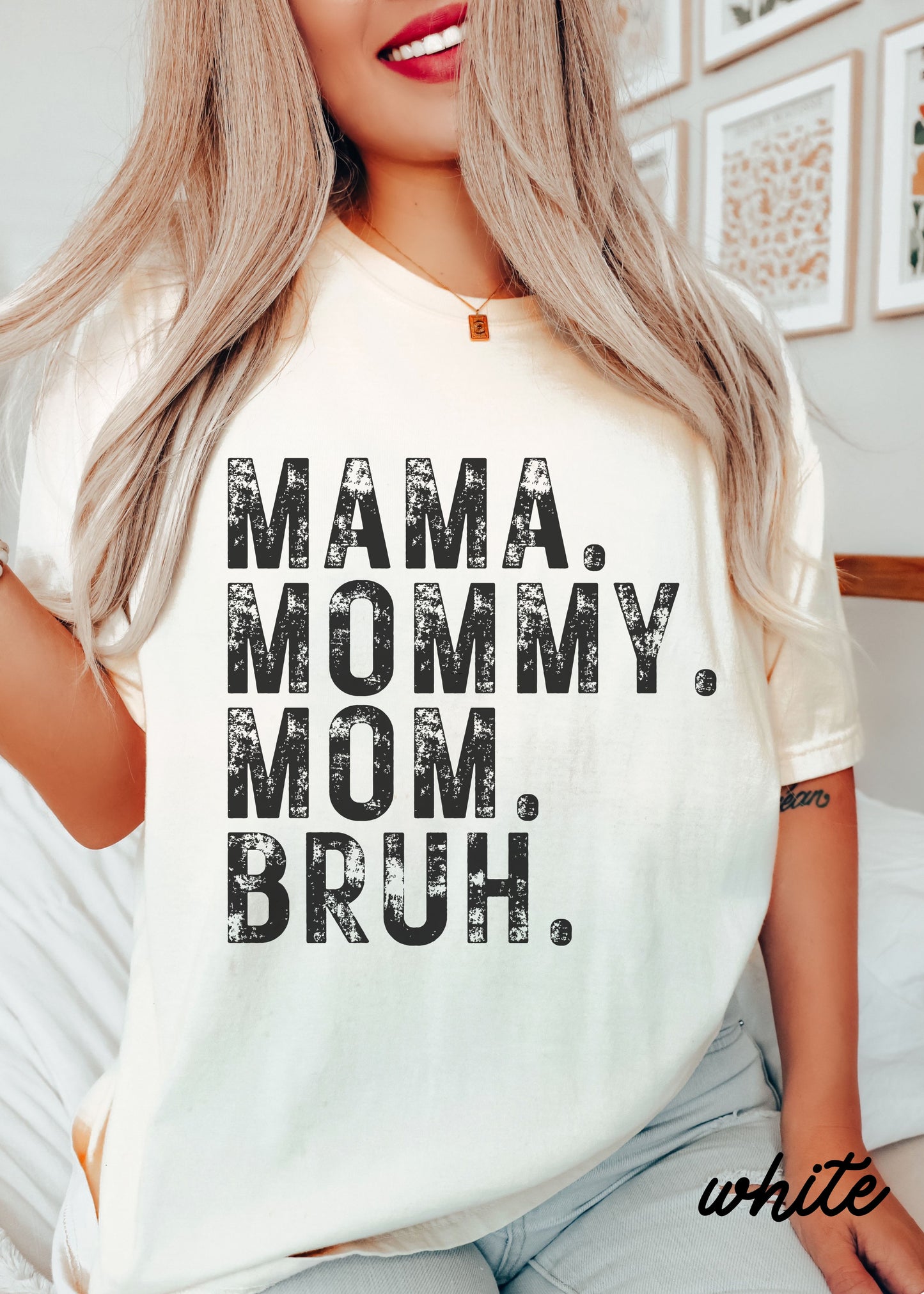 Mama Mommy Bruh Tee *12 Colors (S-3X)