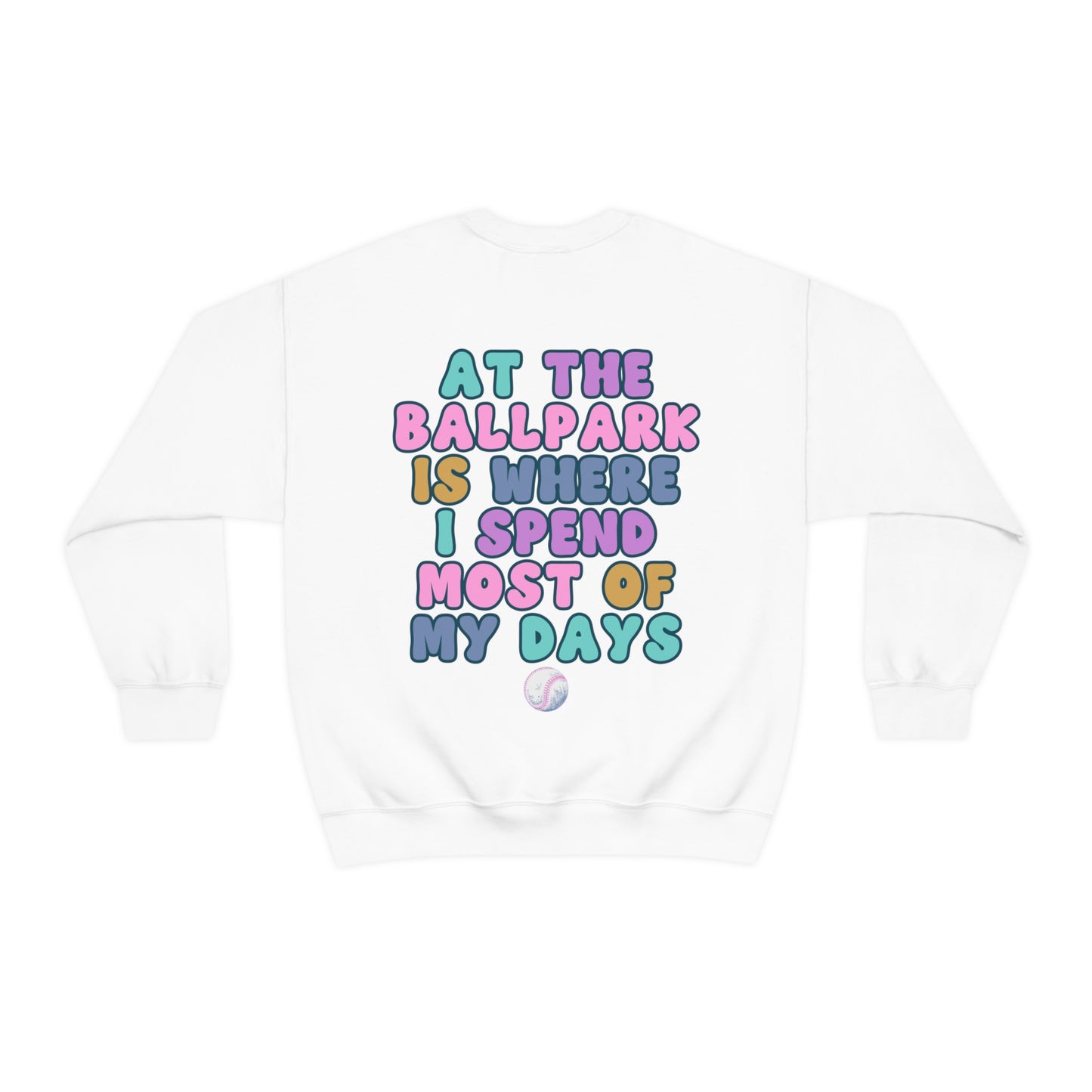 *At the Ballpark Sweatshirt Back Print *5 Colors (S-5X)