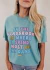 *In the Classroom Tee *8 Colors (S-4X)