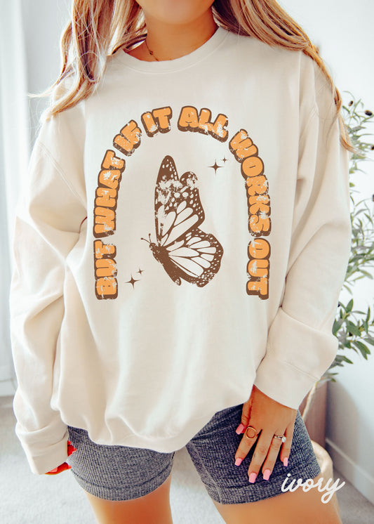 +What If It All Works Out Sweatshirt *8 Colors Comfort Colors (S-3X)