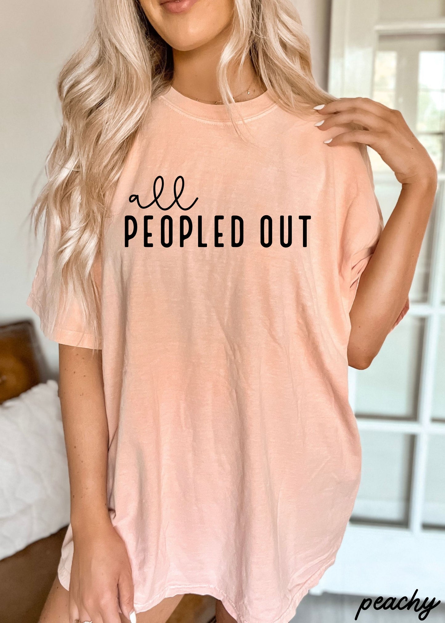 All Peopled Out Tee *8 Colors (S-3X)