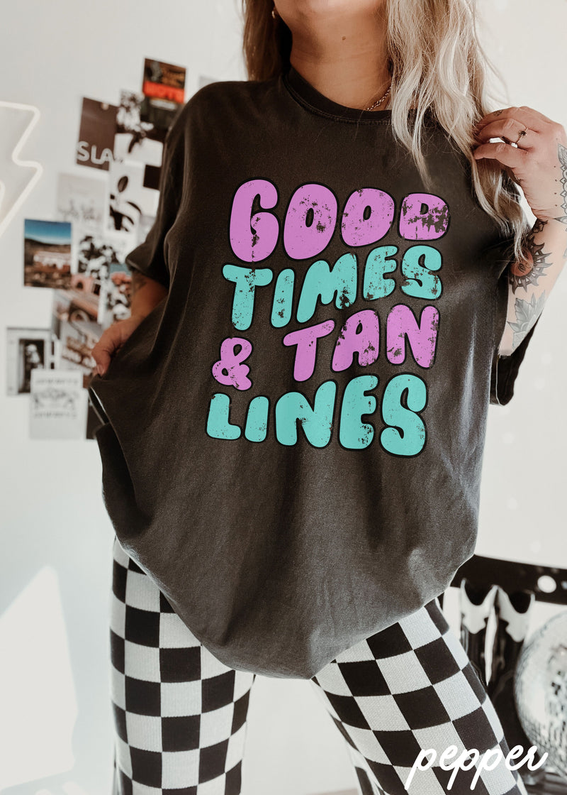 *Good Times Tan Lines FRONT Print Tee *6 Colors (S-3X)