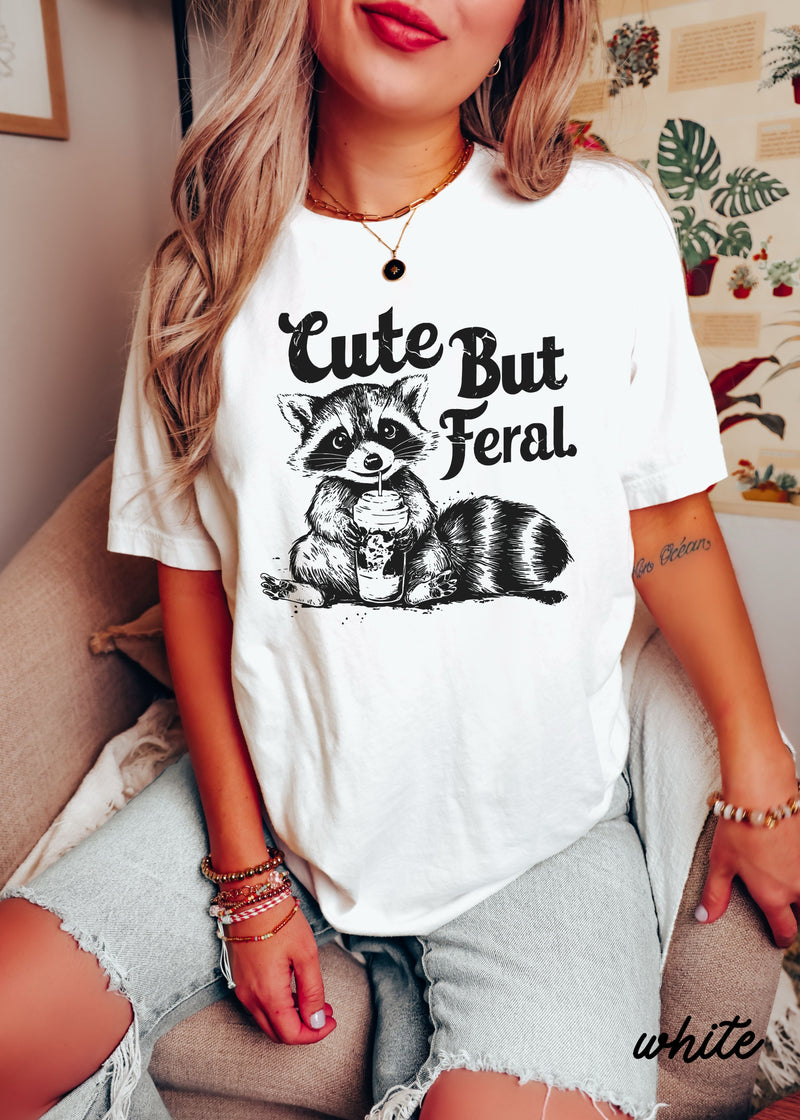 *Cute But Feral Tee *9 Colors (S-3X)