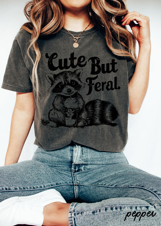 *Cute But Feral Tee *9 Colors (S-3X)