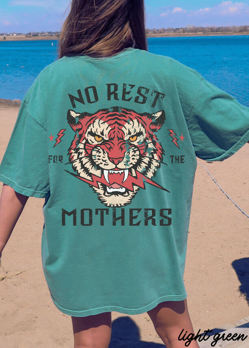 *No Rest for the Mothers BACK PRINT Tee *11 Colors (S-3X)