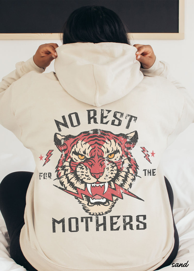 *No Rest for the Mothers Hoodie 57 Colors (S-3X)