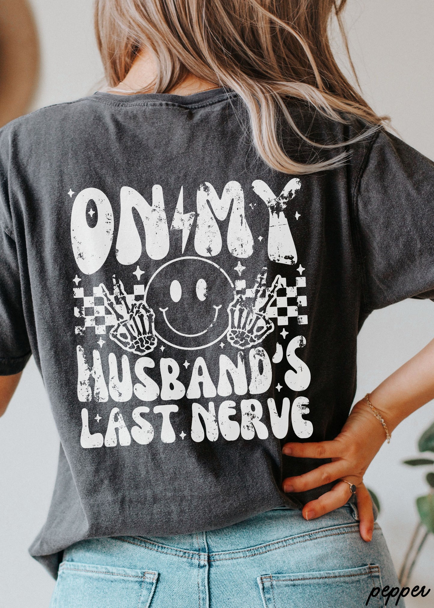 *Husbands Last Nerve BACK PRINT Tee *8 Colors (S-3X)