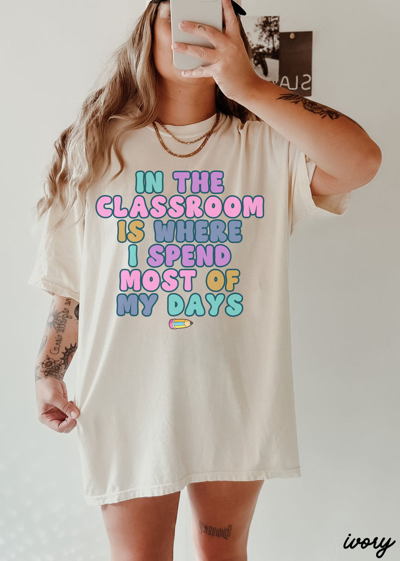 *In the Classroom Tee *8 Colors (S-4X)