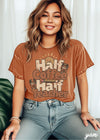 *Half Coffee Half Teacher Tee *8 Colors (S-4X)