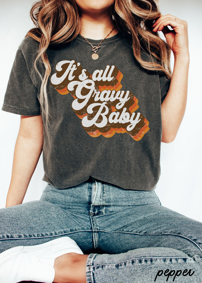 *It's All Gravy Baby Tee *7 Colors (S-3X)