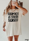 Suspect is Still Single Tee *4 Colors (S-3X)