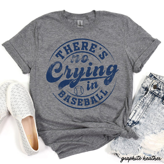 No Crying in Baseball Gildan Tee *4 Colors (S-3X)