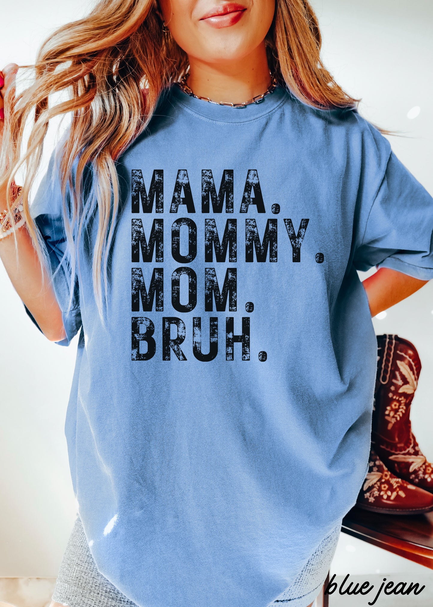 Mama Mommy Bruh Tee *12 Colors (S-3X)