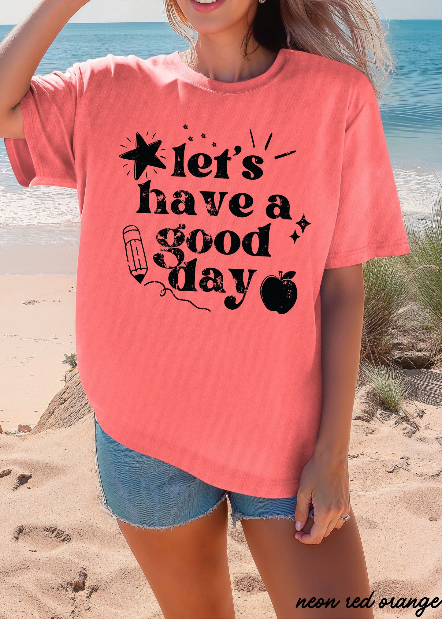 Let's Have a Great Day Teacher Tee *21 Colors (S-3X)