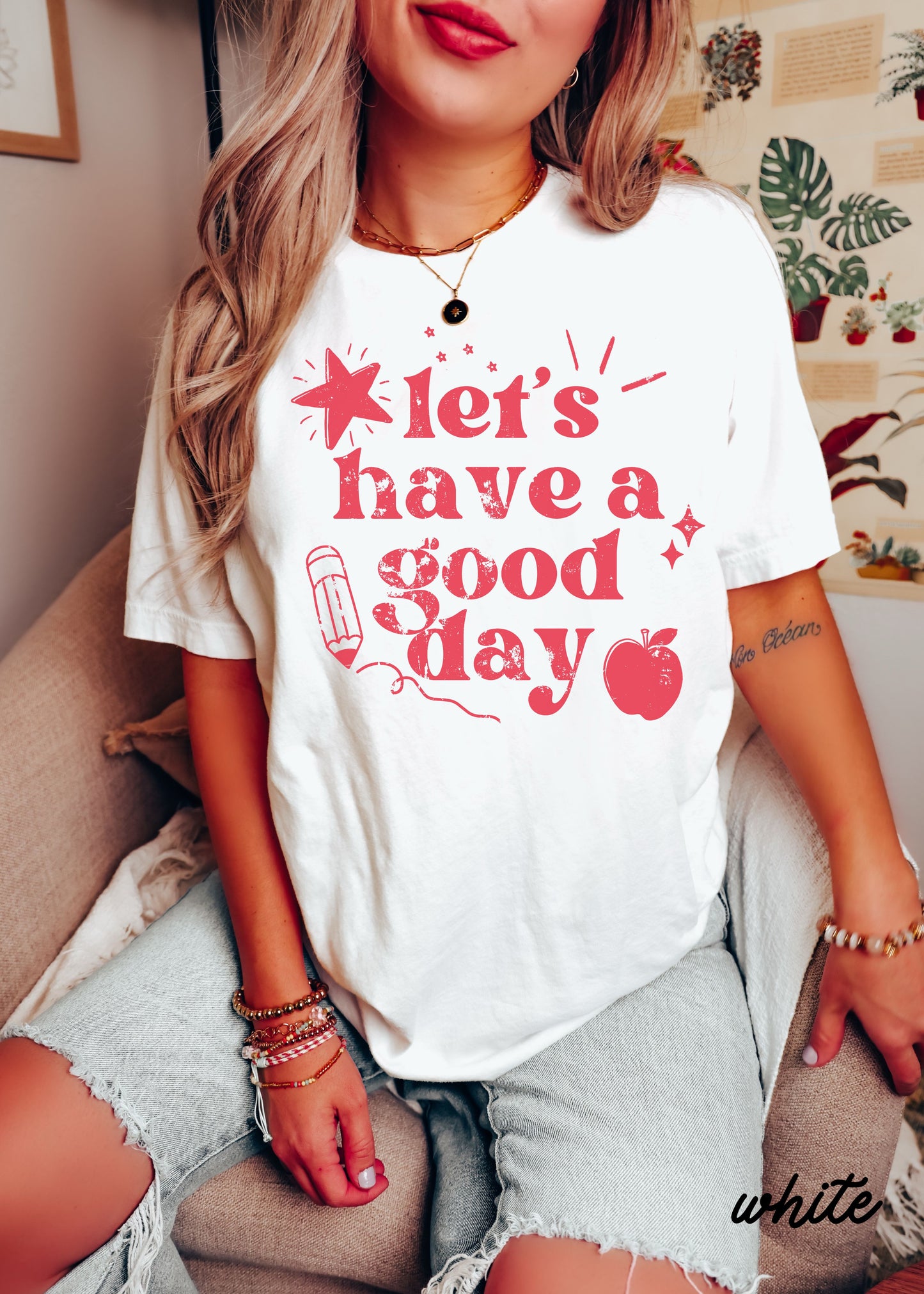 Let's Have a Great Day Teacher Tee *21 Colors (S-3X)
