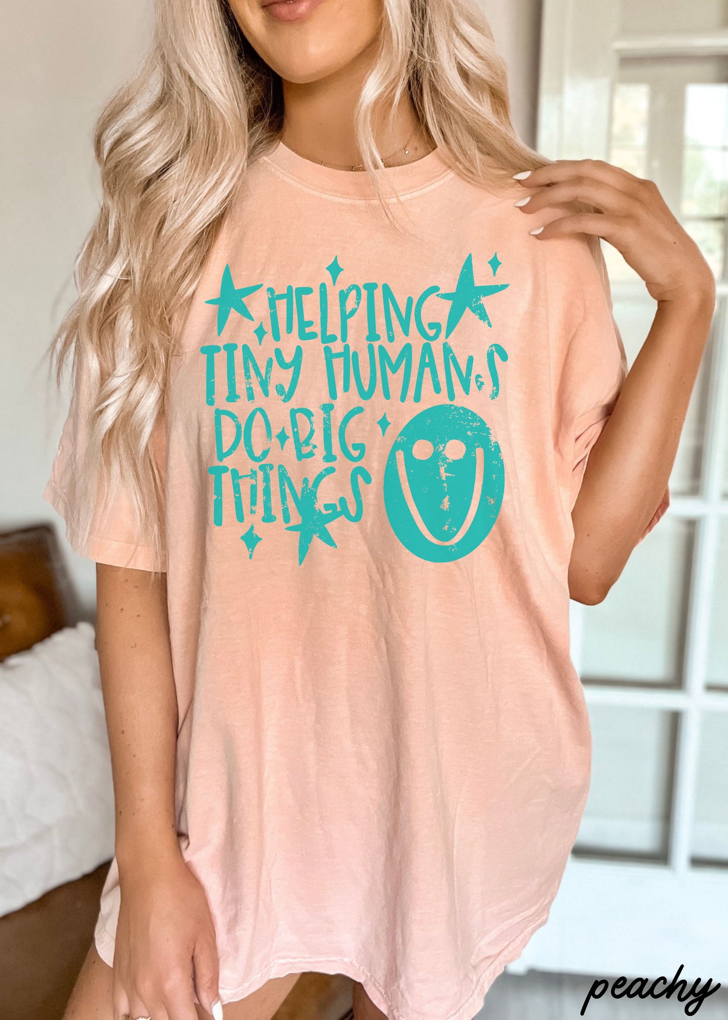 Helping Tiny Humans Teacher Tee *21 Colors (S-3X)