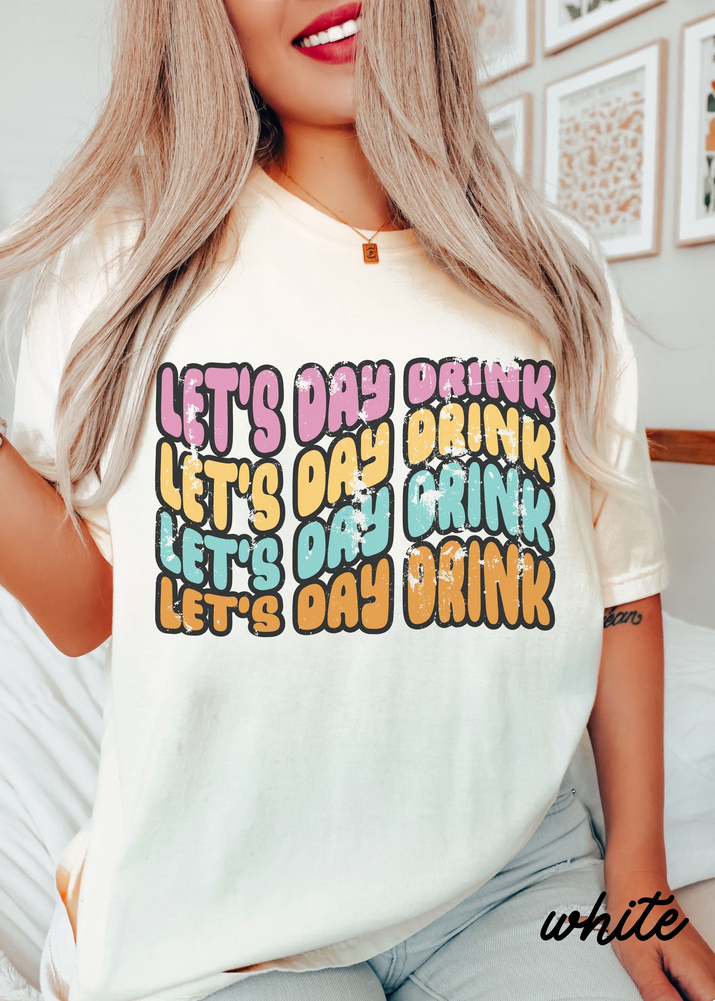 *Let's Day Drink Tee *6 Colors (S-4X)