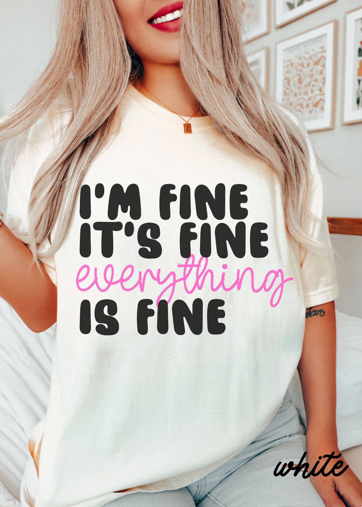 *Comfort Colors Everything is Fine Cursive Tee *7 Colors (S-4X)