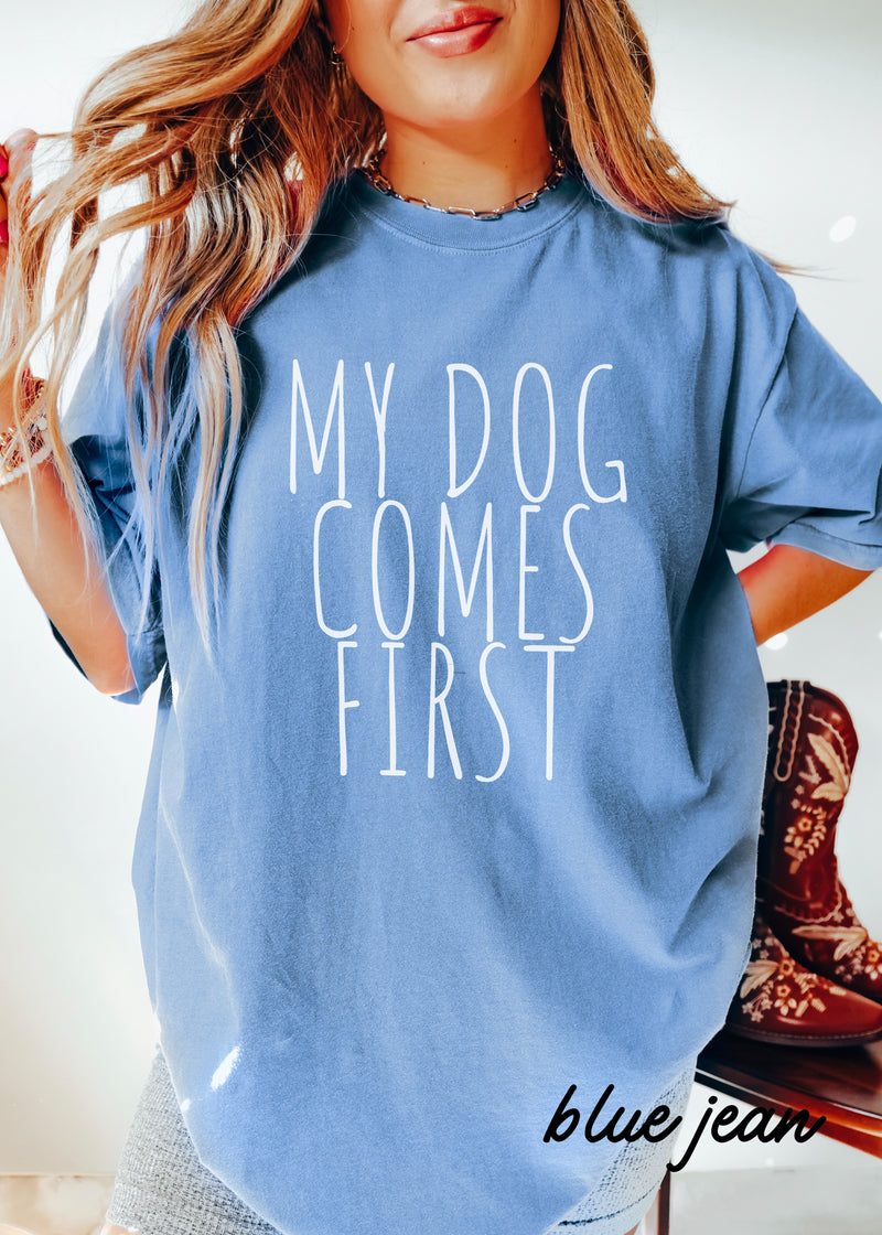*Youth My Dog Comes First Tee *5 Colors (XS-XL)