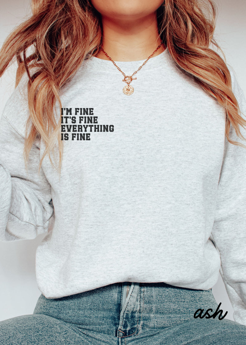 *Unisex Everything is Fine University Sweatshirt *4 Colors (S-5X)