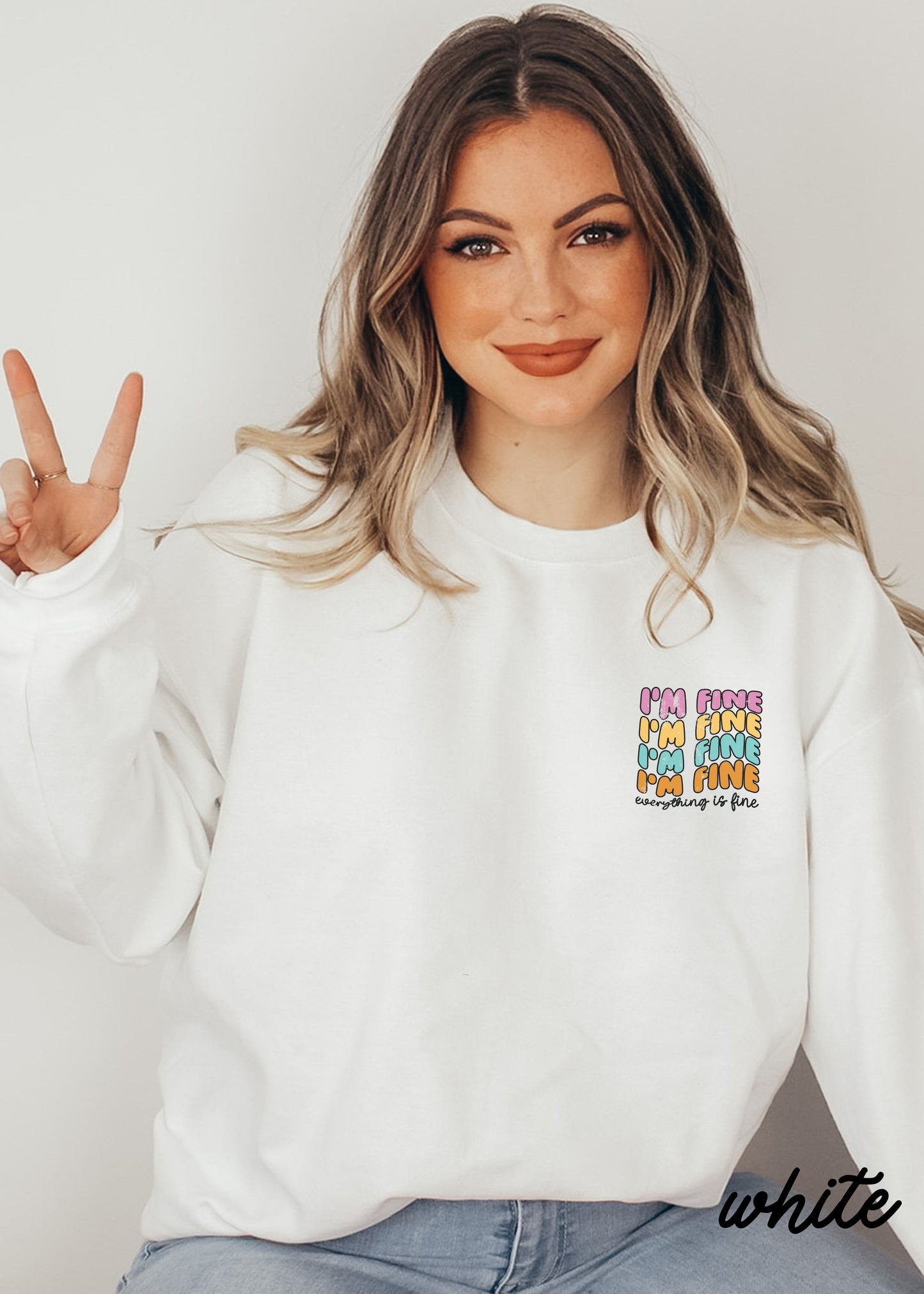 *Everything is Fine Colorful Sweatshirt *4 Colors (S-5X)