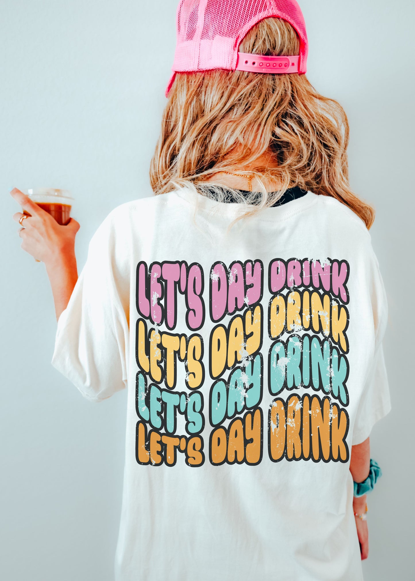 *Let's Day Drink Back Design Tee *5 Colors (S-4X)