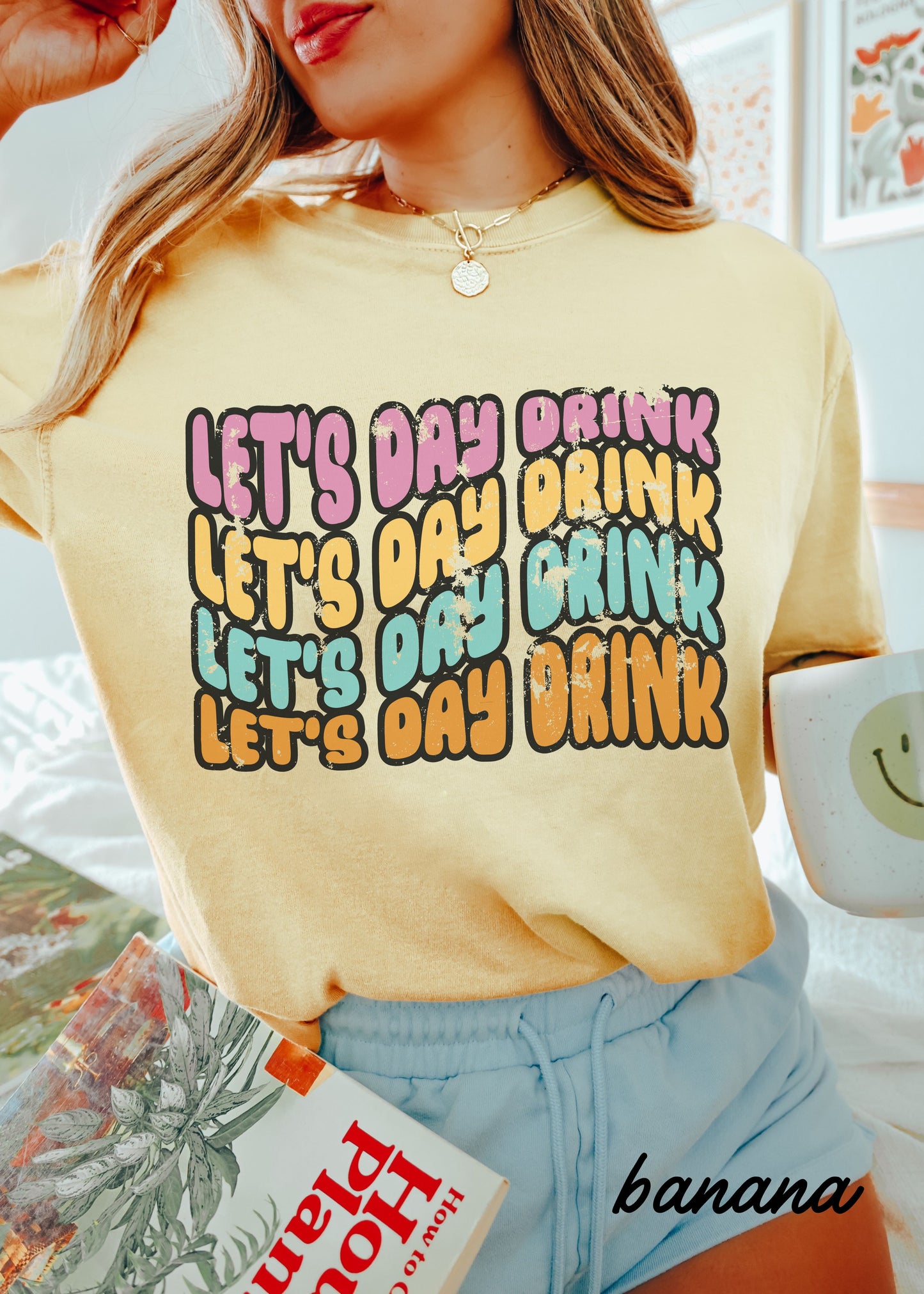 *Let's Day Drink Tee *6 Colors (S-4X)