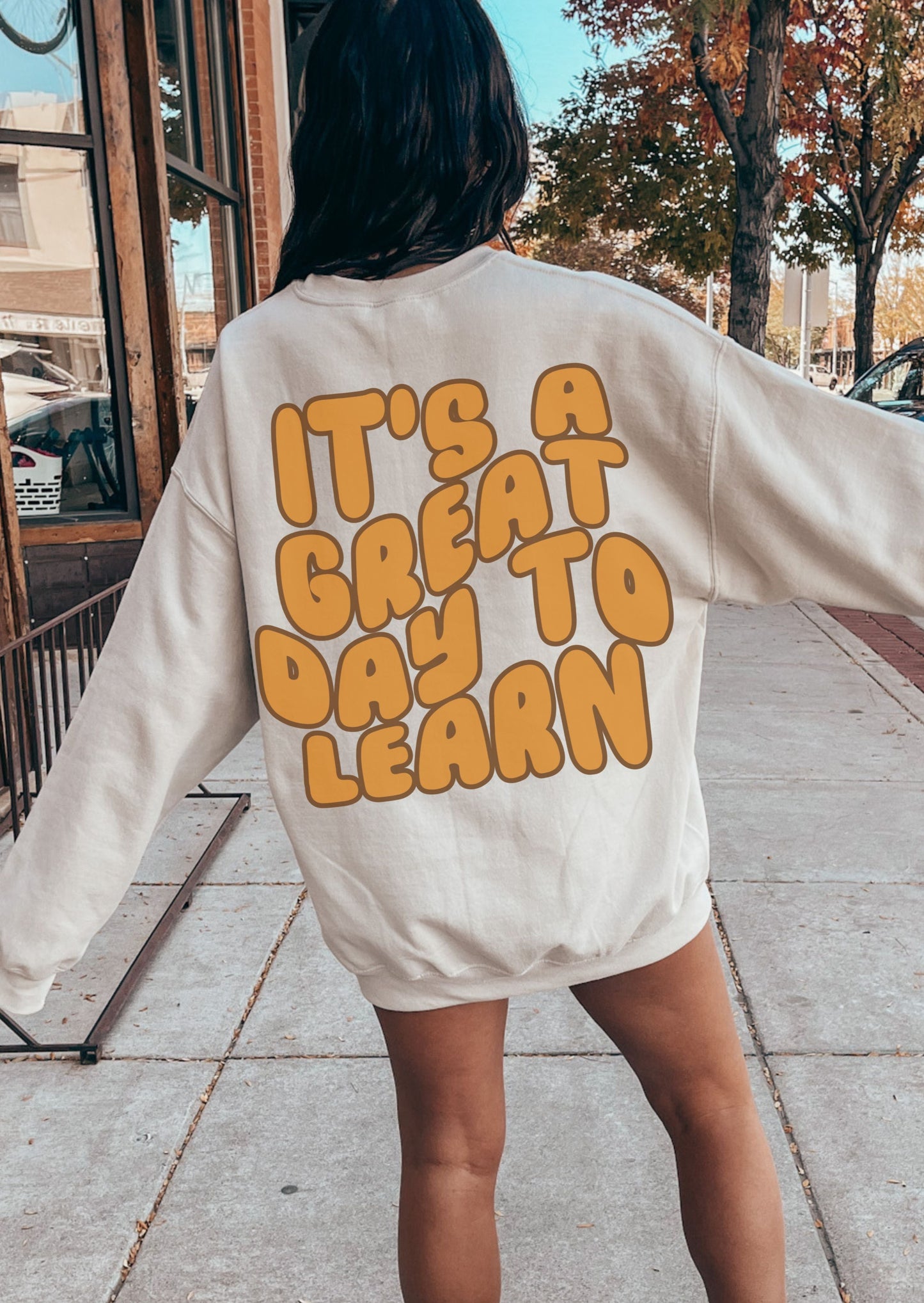 *Personalized Good Day to Learn Sweatshirt Back Print *4 Colors (S-5X)