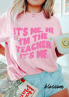 *Hi I'm The Teacher Tee *8 Colors (S-3X)