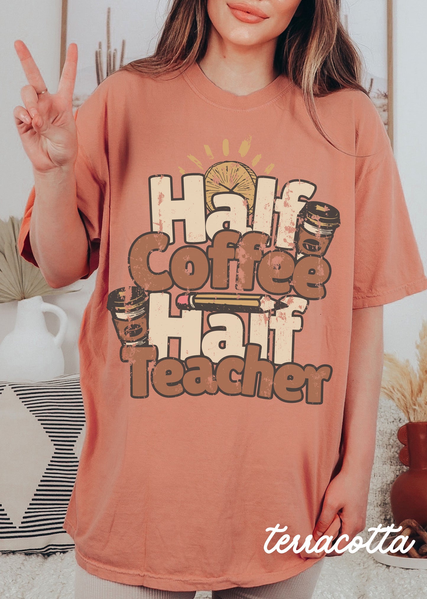 *Half Coffee Half Teacher Tee *8 Colors (S-4X)