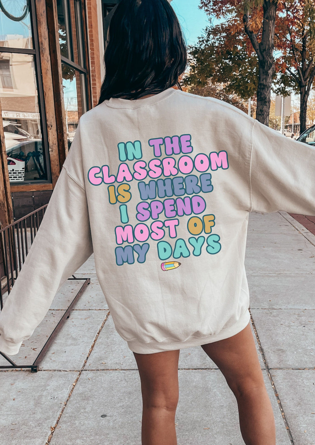*In the Classroom Sweatshirt Back Print *5 Colors (S-5X)