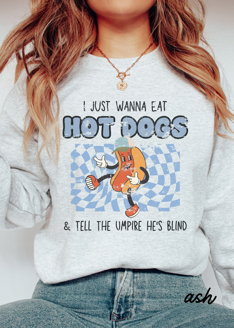 *Wanna Eat Hot Dogs Sweatshirt *6 Colors (S-5X)