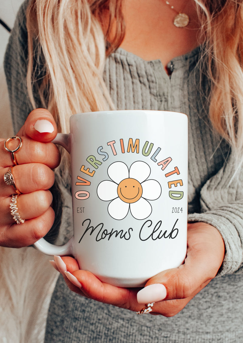 *Floral Overstimulated Moms Club Coffee Cup
