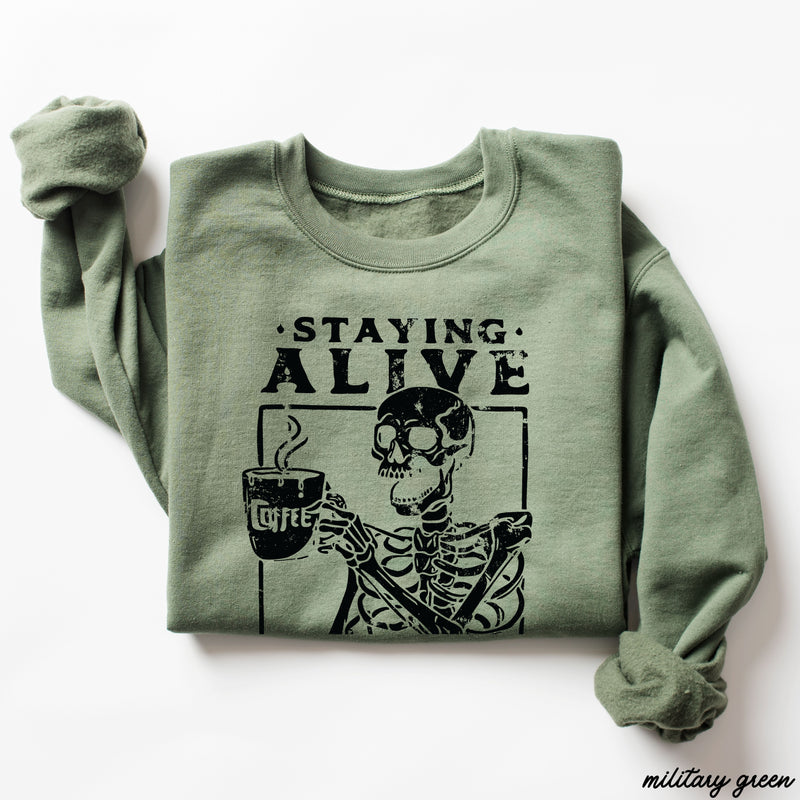 Pre-Order: Staying Alive Skeleton Coffee Sweatshirt *6 Colors (S-3X)