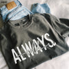 PRE-ORDER: Always Cold Tee *11 Colors (S-3X)