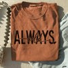 PRE-ORDER: Always Cold Tee *11 Colors (S-3X)