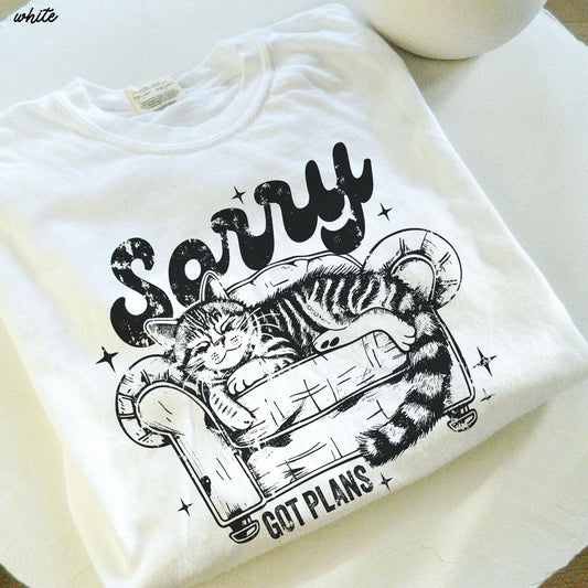 PRE-ORDER: Sorry I've Got Plans Cat Tee *11 Colors (S-3X)