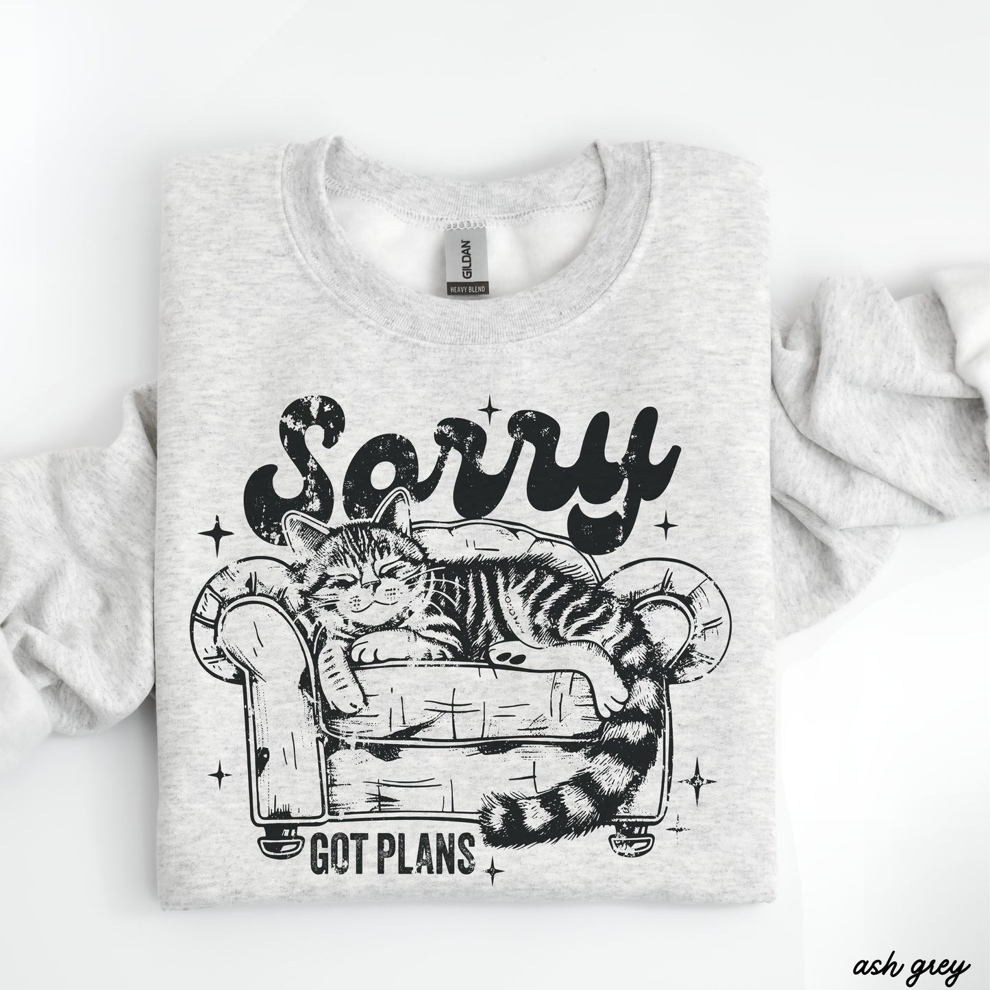 Pre-Order: Sorry I've Got Plans Cat Sweatshirt *6 Colors (S-3X)