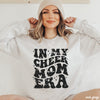 PRE-ORDER: In My Cheer Mom Era Sweatshirt *6 Colors (S-3X)