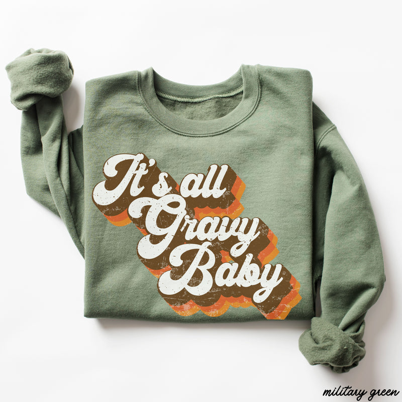 *It's All Gravy Baby Sweatshirt *5 Colors (S-3X)