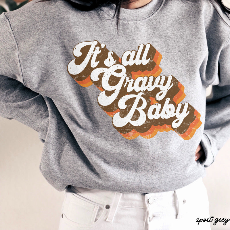 *It's All Gravy Baby Sweatshirt *5 Colors (S-3X)