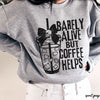 *Barely Alive But Coffee Helps Sweatshirt *6 Colors (S-3X)