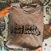 Pre-Order: Hot Girls Read Books Tee *11 Colors (S-3X)