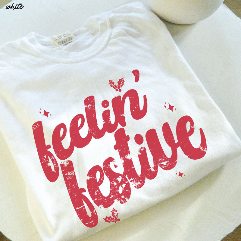 Pre-Order: Feelin' Festive Tee *7 Colors (S-3X)