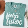 Pre-Order: Feelin' Festive Tee *7 Colors (S-3X)