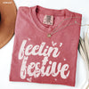 Pre-Order: Feelin' Festive Tee *7 Colors (S-3X)