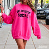 PRE-ORDER: Selectively Social Sweatshirt *7 Colors (S-3X)