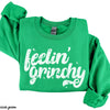 Pre-Order: Feelin' Grinchy Sweatshirt *6 Colors (S-3X)