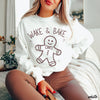 Pre-Order: Wake & Bake Gingerbread Sweatshirt *3 Colors (S-3X)